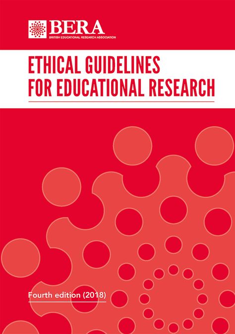 BERA - Ethical Guidelines for Educational Research  This extensively revised, expanded and updated fourth edition of BERA’s Ethical Guidelines for Educational Research is designed to support educational researchers in conducting research to the highest ethical standards in any and all contexts. They unequivocally recognise ... Read More  https://www.pescholar.com/research/bera-ethical-guidelines-for-educational-research Research Article, Social Identity, Women Education, Secondary Research, Values Education, Physical Education, Colleges And Universities, Online Community, 21st Century