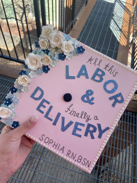 Obgyn Graduation Cap, High School Graduation Cap Designs Nursing, Graduation Cap Nursing School, Labor And Delivery Nurse Grad Cap, Labor And Delivery Cap Decoration, Lpn Graduation Cap Ideas, Nursing School Graduation Cap Ideas, Medical Doctor Graduation Pictures, Labor And Delivery Grad Cap