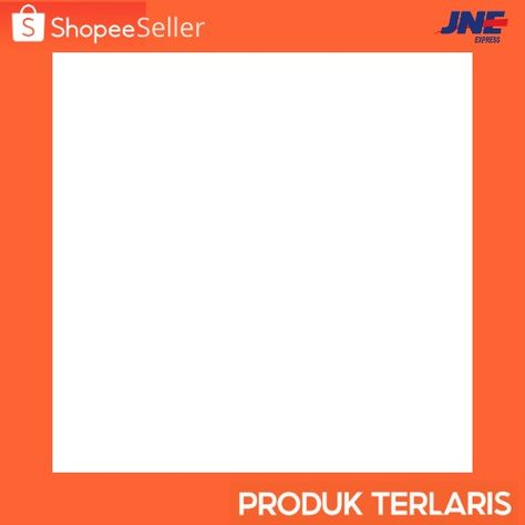 TEMPLATE MARKETPLACE SHOPEE Template Produk, Frame Template, Frame, Quick Saves