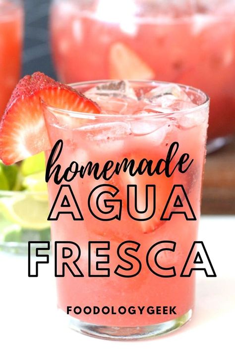 icy cold strawberry aqua fresca served with ice and garnished with a fresh strawberry How To Make Aqua Frescas, Fresca Drinks Non Alcoholic, Mexican Waters Aguas Frescas, Mexican Fresca Drinks, Chipotle Drink Recipes, Mexican Party Drinks Non Alcoholic, Non Alcoholic Drinks For Taco Bar, Fiesta Theme Party Drinks Non Alcoholic, Mexican Fruit Water Aguas Frescas