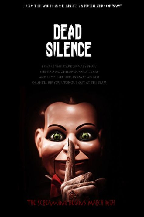 Dead Silence (2007, James Wan) Silence Movie Poster, Dead Silence Movie, James Wan Movies, Silence Movie, Dead Silence, Scary Movies To Watch, Freddy Krueger Art, Horror Aesthetic, Ghost Movies