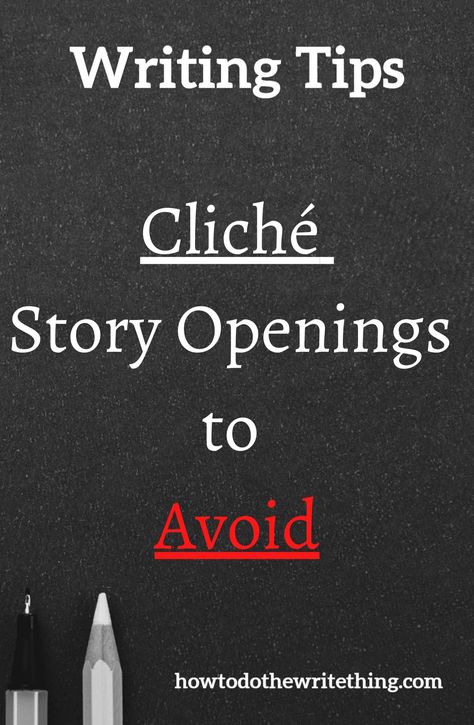 Cliché Story Openings to Avoid Want help with writing? Want writing tips? Want writing inspiration? Want more creative writing tips? Want writing advice? Want writing prompts? Want ideas for writing characters? how to do the write thing .com has you. Find Inspiration for storytelling, writing, and more. #writing #writingtips #writinginspiration #writingprompts #writingadvice Story Opening Ideas, Story Openers, Story Openings, Book Marketing Plan, Ideas For Writing, How To Write Better, Publish A Book, Writing Support, Book Business