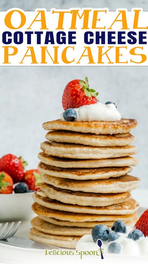 Cottage Cheese Oatmeal Pancakes, Oatmeal Egg White Pancakes, Cottage Cheese Oatmeal, Oatmeal Cottage Cheese, Oatmeal Cottage Cheese Pancakes, Cheese Oatmeal, Cheese Pancakes Recipe, Cottage Cheese Protein Pancakes, Cottage Cheese Pancakes Recipe