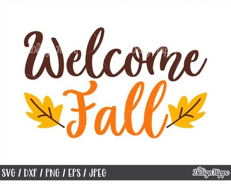 Fall Sayings, Fall Fonts, Welcome Svg, Fall Clip Art, Fall Thanksgiving Wreaths, Season Quotes, Fall Wood Signs, Autumn Svg, Fall Sign