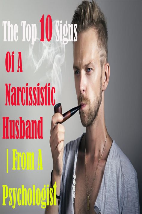 narcissistic husband Signs Of Narcissistic Husband, Narcissistic Husband Signs, Narcissistic Characteristics Signs, Characteristics Of A Narcissistic Man, Symptoms Of Narcissism, Signs Of Narcissism, What Is Narcissism, Narcissistic Husband, Narcissistic Men