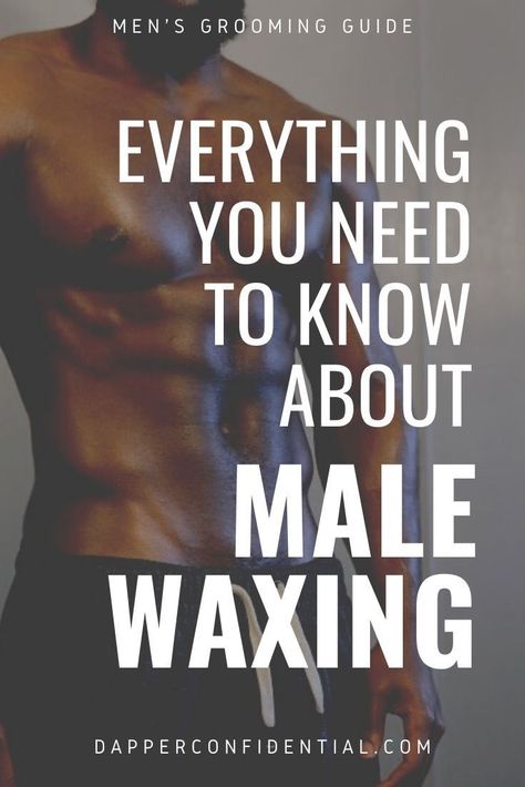 Male Grooming Body, Brazilian Wax Tips, Brazillian Wax, Waxing Video, Male Waxing, Waxing Legs, Wax Man, Full Body Wax, Waxing Tips