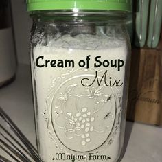 Cream Of Recipes Soup, Cream Soup Mix Recipe, Cream Of Chicken Soup Powder Recipes, Homemade Cream Of Mushroom Soup Powder, Healthy Homesteader Cream Of Anything Soup, Dry Mix Cream Soup, Dry Mix For Cream Soups, Cream Of Everything Soup Recipe, Cream Of Recipe