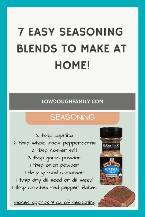 7 Easy Seasoning Blends to make at Home! Diy Montreal Steak Seasoning, Make Taco Seasoning, Dry Ranch Seasoning, Ranch Seasoning Mix, Flavored Salts, How To Make Taco, Lemon Pepper Seasoning, Chili Seasoning, Spice Rub