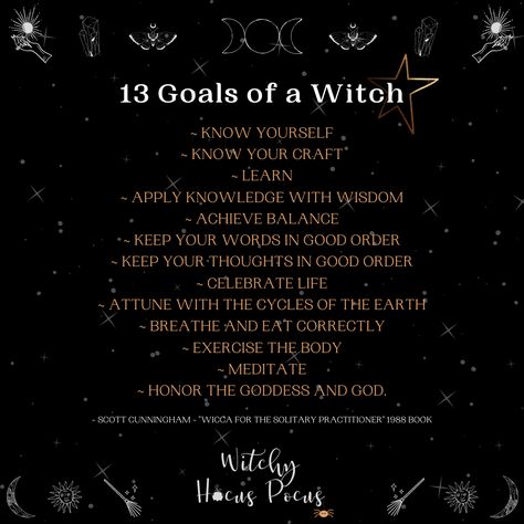 Rules Of Witchcraft, Dianic Witch Aesthetic, 13 Goals Of A Witch, Dianic Witch, Witch Stuff To Write Down, New Years Witch Tips, How To Be A Witch Beginners, Witch Rules, Motivation Witchcraft