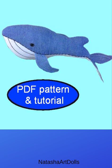 Stuffed animals whales sewing pattern and Tutorial ( IN ENGLISH)- Instant Download.  #stuffedanimalpattern #whale #whalepattern #whalesewing pattern #diyplushies Whale Sewing Pattern, Stuffed Whale, Plush Sewing, Whale Pattern, Softie Pattern, Soft Toy Patterns, Art Dolls Cloth, Plushie Patterns, Baby Lovey