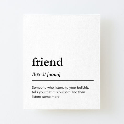 Funny friend definition. Friend meaning. Friend pronunciation. Dictionary art Mounted Print. friend print, friend home decor, gift for best friend. Friend dictionary funny, friendship, friendsgiving, black and white decor, black lettering, minimal, minimalist, typography art, Friend Meaning, Friends Meaning, Best Friend Definition, Friend Definition, Definition Wall Art, Funny Friendship, Minimalist Typography, Dictionary Art, Word Definitions