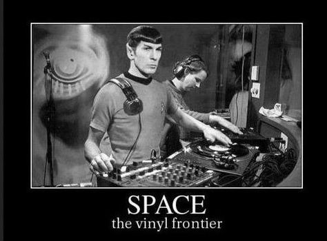 Space, the vinyl frontier.. Dj Business, Leonard Nimoy Spock, Posters Music, Vinyl Albums, Mexican Revolution, Dj Art, Arte Nerd, Fred Flintstone, Roger Daltrey