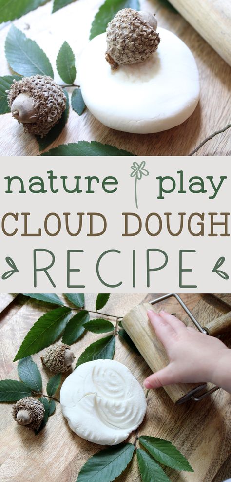 a toddler's hand reaching for a roller tool after stamping multiple natural shapes into a disc of white cloud dough, surrounded by green leaves and acorns in a natural sensory play scene with text that reads nature play cloud dough recipe Cloud Dough Recipe, Soft Play Dough, Cloud Dough Recipes, Natural Play, Cloud Dough, Sensory Activities Toddlers, Toddler Sensory, Toddler Activity, Forest School