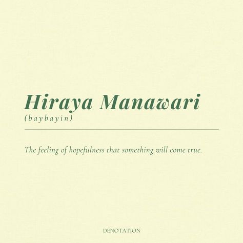 Aesthetic Filipino Words, Hiraya Manawari Meaning, Filipino Names With Meaning, Filipino Words With Deep Meaning, Filipino Quotes Aesthetic, Hiraya Manawari Baybayin, Unique Filipino Words, Beauty Words Unique, Deep Filipino Words