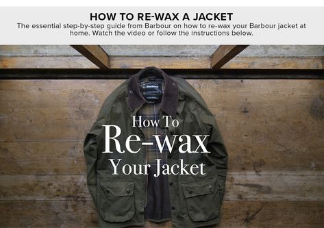 Guide to Barbour Repair and Reproofing Barbour Style Men, Barbour Beaufort, Boho Men Style, Barbour Wax Jacket, Barbour Style, Orvis Fly Fishing, Barbour Wax, English Gentleman, Wax Jacket