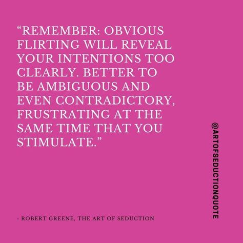 Art Of Seduction Quotes, Robert Greene Books, The Art Of Seduction, Robert Greene, Art Of Seduction, Doing Me Quotes, Dating Advice For Men, Article Design, Note To Self Quotes