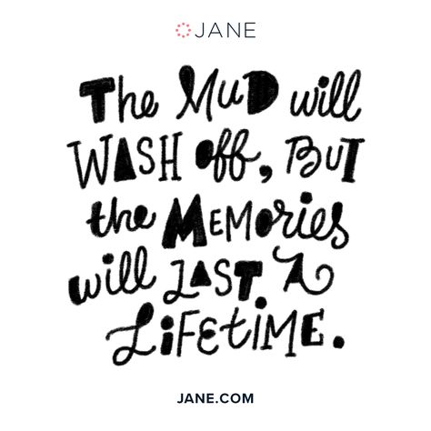 The mud will wash off, but the memories will last a lifetime by public-money Mudding Quotes, Atv Quotes, Dirt Bike Quotes, Jeep Quotes, Riding Quotes, Atv Riding, Country Quotes, Jeep Life, Mom Quotes