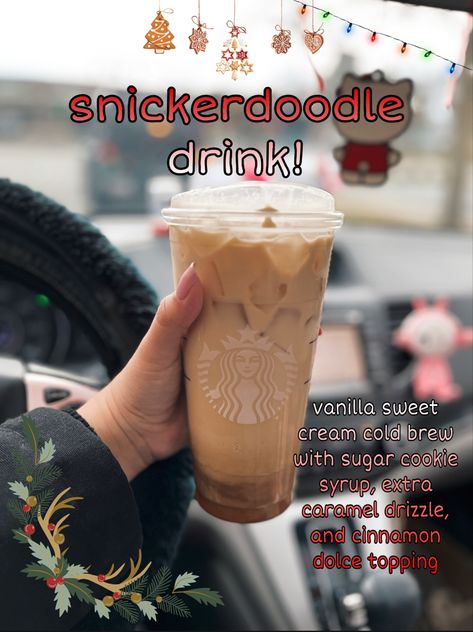 Snickerdoodle Iced Coffee Starbucks, Snickerdoodle Cold Brew Starbucks, Snickerdoodle Hot Chocolate Starbucks, Starbucks Seasonal Drinks Holidays, Christmas Drinks From Starbucks, Christmas Starbucks Drinks Recipe, Winter Iced Coffee Starbucks, Good Winter Starbucks Drinks, Starbucks Secret Menu Christmas