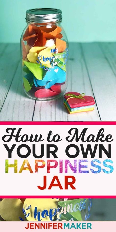 Make your own Happiness Jar to celebrate all the wonderful things in your life! | Free pattern and SVG cut file #cricut #masonjar #happiness Compliment Jar, Encouragement Jar, Happiness Jar, Quote Jar, Gratitude Jar, Happy Jar, Memory Jar, Christmas Ham, Do It Yourself Crafts