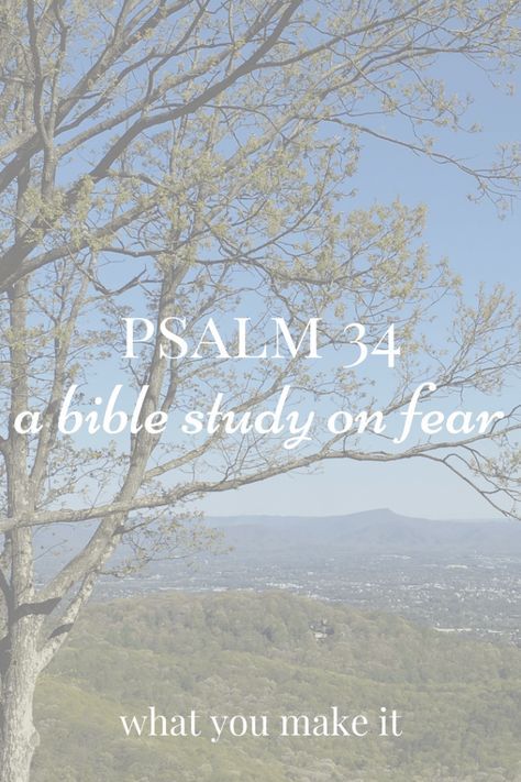 Studying out Psalm 34 - Bible study - how God addresses and answers our fears - choosing faith over fear - What You Make It blog Christian Quotes About Life, Faith Quotes Christian, Scripture Memorization, Prayer Closet, Bible Study Printables, Bible Study Help, Study Resources, Bible Study Plans, Bible Study Methods