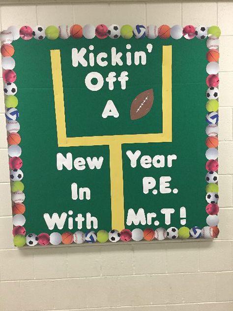 Kickin' Off a New Year in PE with Mr. T! Image Pe Bulletin Boards Elementary Back To School, Pe Bulliten Boards, Physical Education Classroom Decor, Pe Teacher Bulletin Boards, Physical Education Decorations, Pe Teacher Classroom Ideas, Pe Bulletin Board Ideas, Pe Door Decorations, Elementary Pe Bulletin Boards