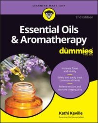 Essential Oils & Aromatherapy For Dummies Cheat Sheet Dummies Book, Book Essentials, Aromatic Plant, Therapeutic Massage, For Dummies, Herbs For Health, Mind Body And Spirit, Improve Sleep Quality, Aromatherapy Oils