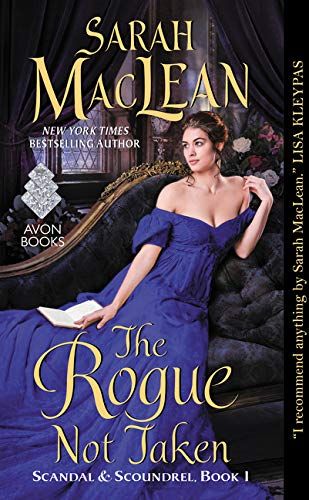 The Rogue Not Taken: Scandal & Scoundrel, Book I by Sarah MacLean Bridgerton Romance, Sarah Maclean, Bridgerton Series, The Last Man On Earth, Historical Romance Novels, Avon Books, Beau Film, Historical Romance Books, Romance Book Covers