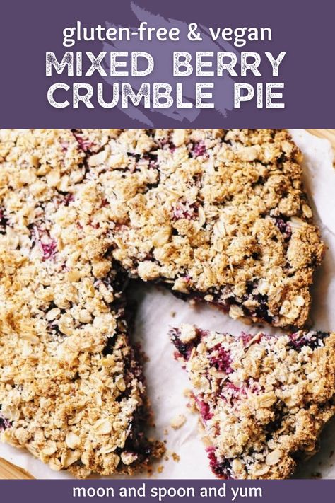 Berry Crumble Pie, Triple Berry Crumble, Mixed Berry Crumble, Berry Pie Recipe, Oat Crust, Pie Crust Top, Mixed Berry Pie, Crumble Pie, Berry Crumble