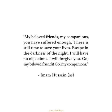 💔 None left the side of Imam Hussain (as). What loyalty!  #karbala #ashura Quotes Of Imam Hussain A.s, Hazrat Hussain Karbala, Imam Hussain Karbala Quotes, Hazrat Imam Hussain Karbala Quotes, Hussain Karbala Quotes, Ashura Quotes, Imam Hussain Quotes, Hussain Quotes, Ashura Muharram