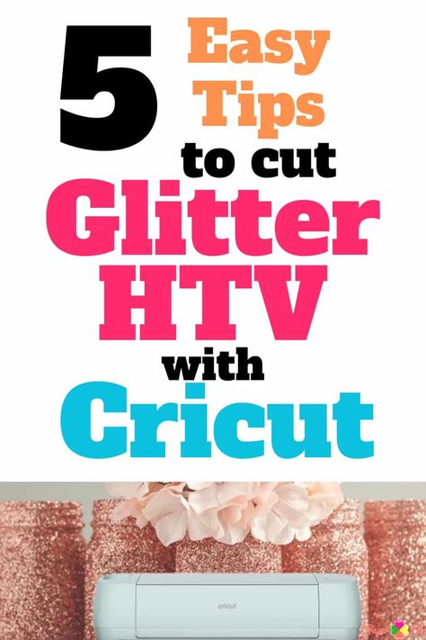 5 Tips to Cut Glitter HTV with Cricut + The ONE Method You NEED - Paper Flo Designs Htv Projects, Cricut Hacks, Cricut Mat, Beginner Crafts, Glitter Heat Transfer Vinyl, Vinyl Liners, Cricut Craft, Cricut Explore Air, Cricut Craft Room