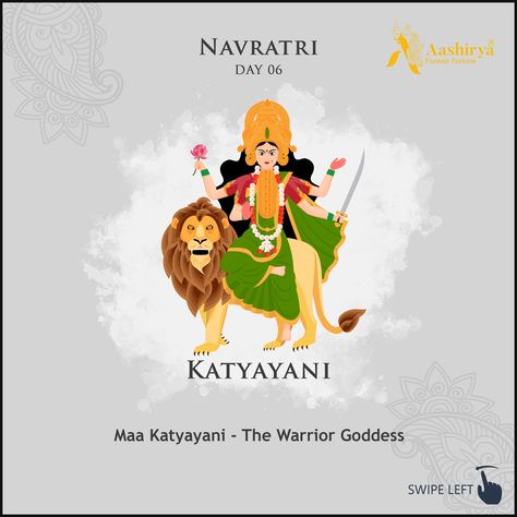 NAVRATRI : DAY-6 MAA Katyayani - The Warrior Goddess Goddess Katyayani bestows on her devotees with bravery & power to fight back their problems. Brave & Warrior Women with an epitome of Valor, Vigour and Valiance. Aashirya Dedicates its Exclusive Navratri Collection with respect to the women who illustrate bravery. Blessings of Maa Katyayani Aashirya wishes that The modern day Durgas (Katyayani's) confront their life’s battles and overcomes them with Bravery! #Warrior #bravery SHUBH NAVRATRI! Navaratri Day 6 Katyayani, Day 6 Of Navratri, Navratri Day 6 Katyayani, Day 6 Navratri, Day 6 Navratri Goddess, Navaratri Wishes Day 1, Day 8 Navratri Goddess, Katyayani Mata, Navaratri Wishes