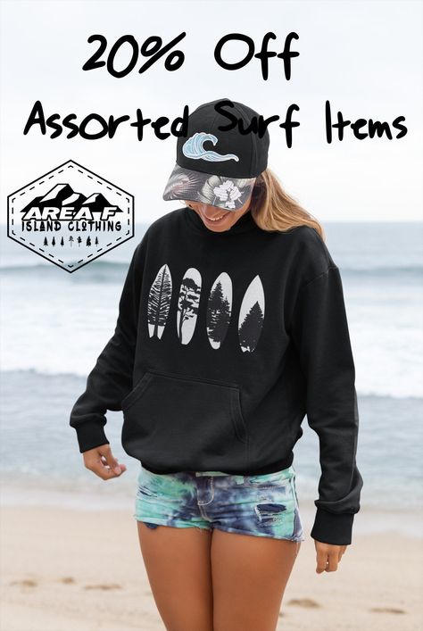 Surf Surf Hoodie, Travel Hoodie, Island Outfit, Adventure Outfit, Product Ideas, Surf Wear, Hoodie Outfit, Custom Hoodies, Vancouver Island