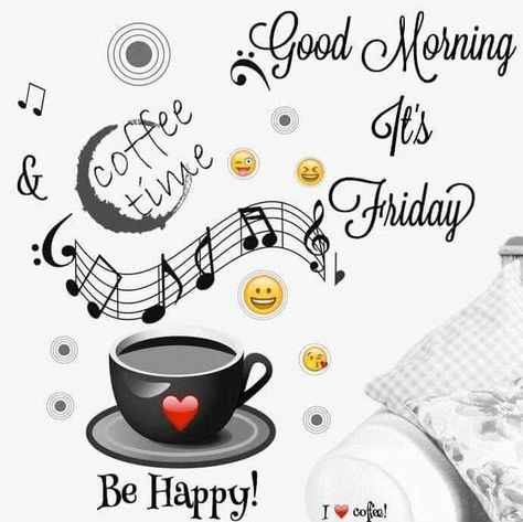 Friday Coffee Quotes, Day And Night Quotes, Good Morning Hug, Friday Coffee, Coffee Cartoon, Friday Images, Morning Music, Good Morning Friday, Coffee Music