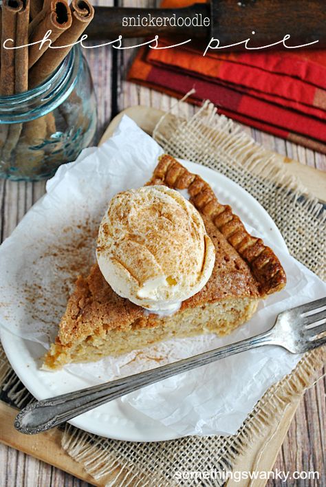 Snickerdoodle Chess Pie | www.somethingswanky.com Snickerdoodle Pie, Chess Pie Recipe, Dessert Pie Recipes, Slice Of Pie, Chess Pie, Snickerdoodle Recipe, Snickerdoodle Cookies, Pie Crust Recipes, Second Option