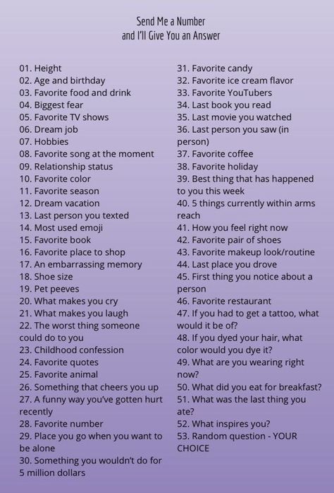 heya! gimme a number and i'll answer :D Send Me A Number, Best Friend Questions, Truth Or Dare Questions, Dare Questions, Questions For Friends, Biggest Fears, Number Games, Ice Cream Flavors, Favorite Candy