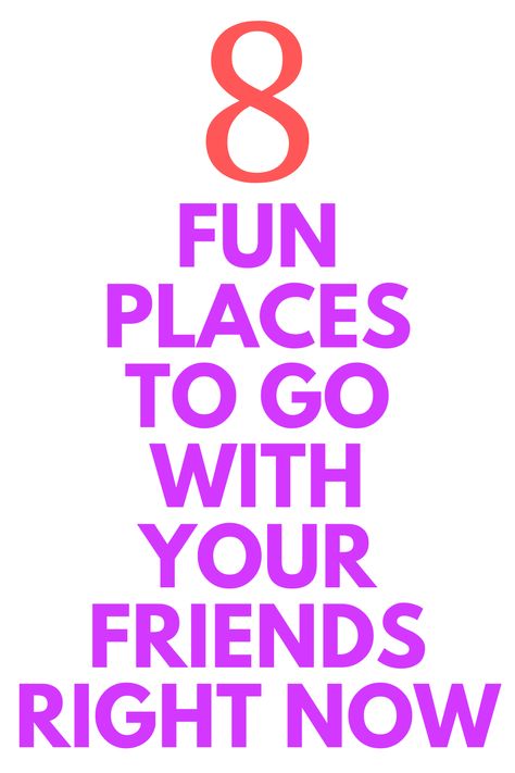 8 Fun Places To Go with your Friends Right Now - Looking for places to go with friends? Here are places to go with friends. These things to do with friends. Where To Go To Hang Out With Friends, Fun Places To Go With Friends Near Me, Places To Go With Friends For Birthday, Where To Go Out With Friends, Cheap Places To Go With Friends, Places To Meet Up With Friends, Where To Hang Out With Friends, Place To Go With Friends, Places To Go With Your Friends