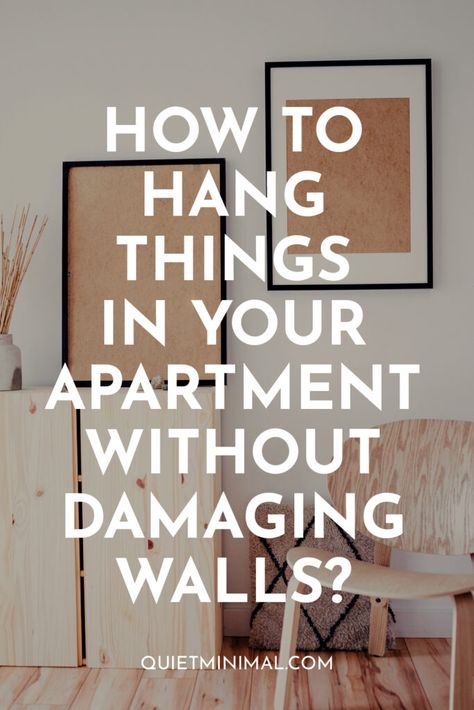 How To Hang Things In Your Apartment Without Damaging Walls? - Quiet Minimal - Interior Design Inspiration & Ideas Wall Ideas For Apartments, How To Hang Things Without Damaging Wall, How To Hang Without Damaging Walls, Hanging Without Damaging Walls, Wall Decor Without Damaging Walls, No Damage Wall Hanging, Appartment Decor Ideas, Minimalist Diy, Plaster Material