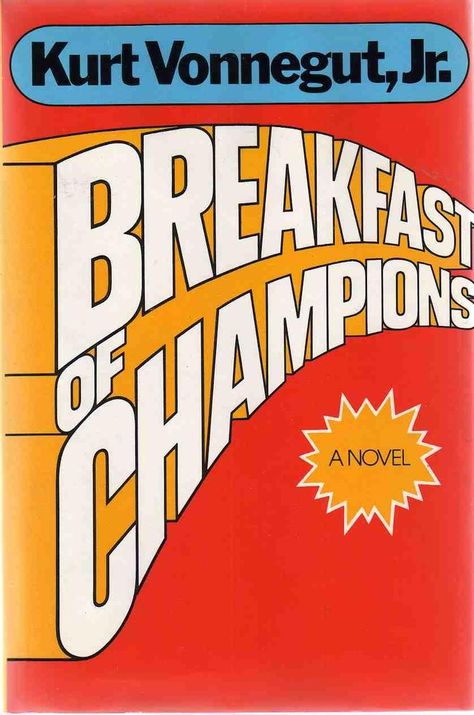 Breakfast of Champions Kurt Vonnegut, Breakfast Of Champions, Novels To Read, Classic Books, I Love Books, Book Authors, Great Books, Reading Lists, Love Book