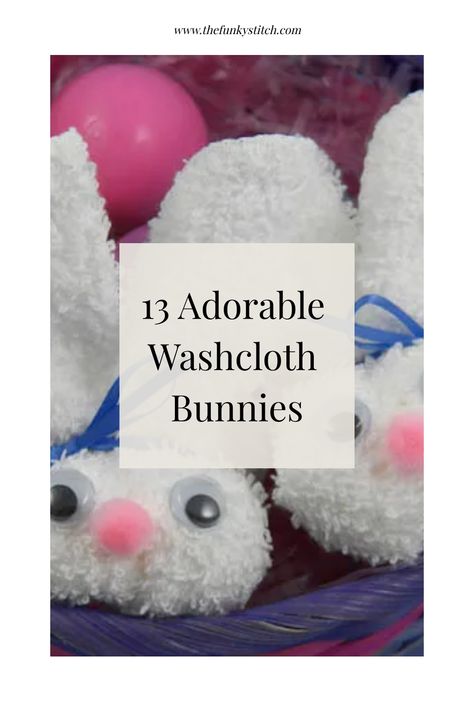 Easily make your own washcloth bunnies for Easter with one of these tutorials. It’s the perfect quick Easter decoration and kids love making them too! Face Cloth Bunny, Wash Cloth Bunny, Washcloth Crafts Diy, Washcloth Bunnies, Washcloth Crafts, Snow Bunnies, Wash Cloth, Easter Decoration, Cheap Diy