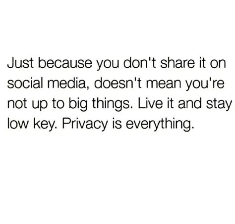 Bragging On Social Media Quotes, Pay No Mind Quotes, Social Battery Drained Quotes, I Dont Post My Life On Social Media, Don’t Post Everything On Social Media Quotes, Privacy Memes Truths, Quotes About People Being Fake On Social Media, Quotes About Privacy Social Media, No Social Life Quotes