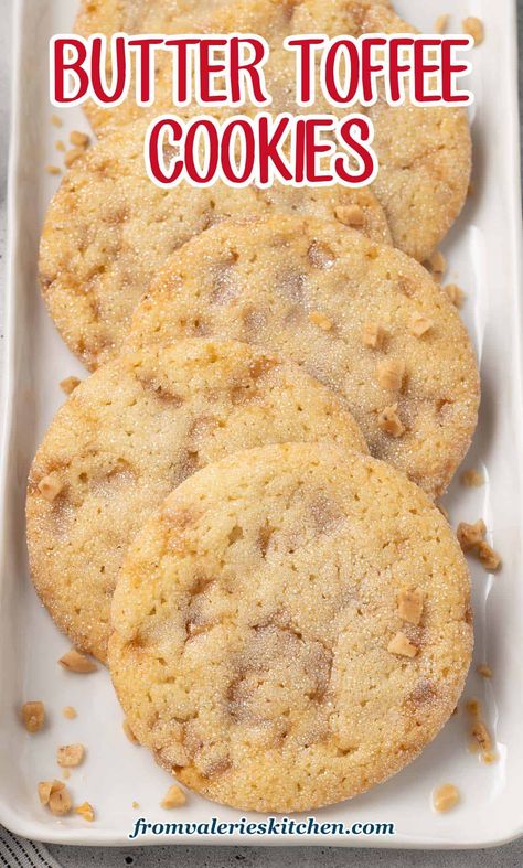 Cookies Using Toffee Bits, Butter Brickle Cookies, Pressed Butter Cookies, Toffee Chip Cookies, Toffee Bits Cookie Recipe, Cookies With Caramel Bits, Cookie Tray Ideas, Toffee Bits Cookies, Brown Butter Toffee Cookies