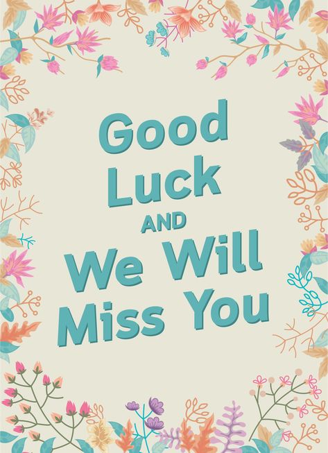 Good Luck We Will Miss You Good Luck We Will Miss You Quotes, Farewell Printables Free, Farewell Banner Printable Free, We Will Miss You Sign, We Will Miss You Poster Ideas, We Will Miss You Banner Printable Free, Miss You Teacher, We Will Miss You Banner, Going To Miss You