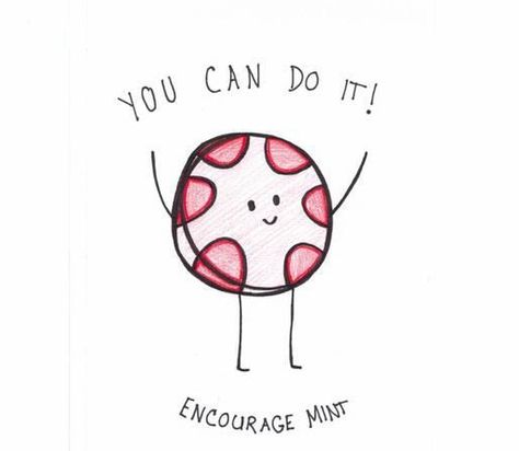 Encourage Mint, Candy Drawing, Whiteboard Art, Punny Cards, Cute Puns, Pun Card, Mint Candy, Funny Puns, Funny Cards