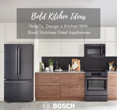 Bosch Black Stainless Steel Appliances, Bosch Black Stainless Steel Kitchen, Kitchenaid Black Stainless Appliances, Matte Appliances Kitchen, Bosch Black Stainless Appliances, Samsung Black Stainless Steel Appliances, Dark Stainless Steel Appliances, Kitchen Design With Black Appliances, Black Kitchen Appliances Decor