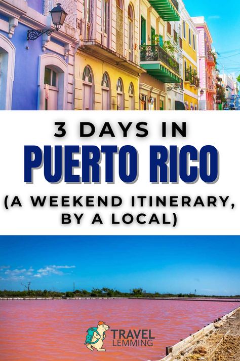 Top photo is a photo of Old San Juan in Puerto Rico, while the lower photo is of the pink salt flats Puerto Rico 4 Day Itinerary, 3 Days In Puerto Rico, San Juan Puerto Rico Itinerary, Weekend In Puerto Rico, Puerto Rico Itinerary 5 Days, Puerto Rico Itinerary, Puerto Rico Travel, Puerto Rico Trip, El Yunque National Forest