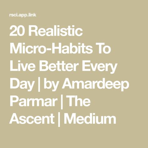 20 Realistic Micro-Habits To Live Better Every Day | by Amardeep Parmar | The Ascent | Medium Micro Habits, Habits List, List Of Habits, The Ascent, Perfect Posture, Staring At You, Back Muscles, Good Habits, Go To Sleep