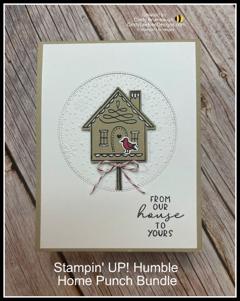 Center Step Cards, Humble Home, House Images, Bee Designs, Housewarming Card, Create Christmas Cards, Card Making Tips, Step Cards, Stampin Up Christmas Cards