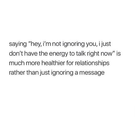 Don’t Ignore Her Quotes, Ignore People Who Ignore You, I Can Ignore Your Whole Existence, Asking For Help And Being Ignored, Honesty In Relationships, Being Ignored Memes, Rad Quotes, Couple Advice, Healthy Communication