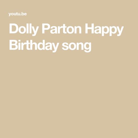 Dolly Parton Happy Birthday song Dolly Parton Birthday, Happy Birthday Wishes Quotes, Happy Birthday Song, Birthday Songs, Birthday Wishes Quotes, Friendship Quotes Funny, Birthday Meme, Wishes Quotes, Dolly Parton