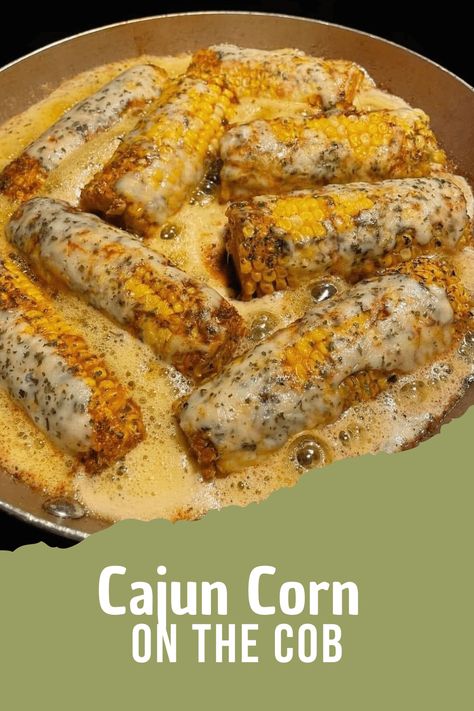 Spicy Creamy Cajun Corn On The Cob, Spicy And Creamy Cajun Corn On The Cob, Creole Dishes New Orleans, Cajun Sides Dishes Louisiana, Recipes Using Cajun Seasoning, Dinner Ideas Cajun, New Orleans Cuisine, New Orleans Dinner Recipes, Summer Southern Food